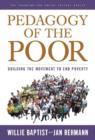 Pedagogy of the Poor : Building the Movement to End Poverty - Book