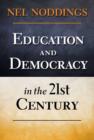 Education and Democracy in the 21st Century - Book