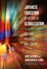 Japanese Education in an Era of Globalization : Culture, Politics and Equity - Book