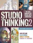 Studio Thinking 2 : The Real Benefits of Visual Arts Education - Book