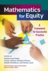 Mathematics for Equity : A Framework for Successful Practice - Book