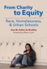 From Charity to Equity-Race, Homelessness, and Urban Schools - Book