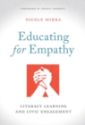 Educating for Empathy : Literacy Learning and Civic Engagement - Book