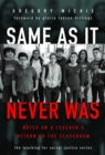 Same as It Never Was : Notes on a Teacher's Return to the Classroom - Book