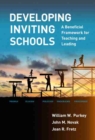 Developing Inviting Schools : A Beneficial Framework for Teaching and Leading - Book