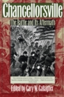 Chancellorsville : The Battle and Its Aftermath - eBook