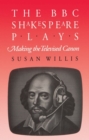 The BBC Shakespeare Plays : Making the Televised Canon - Book
