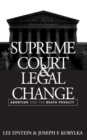 The Supreme Court and Legal Change : Abortion and the Death Penalty - Book