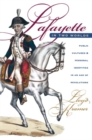 Lafayette in Two Worlds : Public Cultures and Personal Identities in an Age of Revolutions - Book