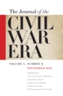 Journal of the Civil War Era : Fall 2011 Issue - eBook