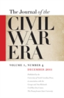 Journal of the Civil War Era : Winter 2011 Issue - eBook