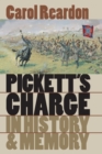 Pickett's Charge in History and Memory - Book
