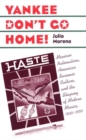 Yankee Don't Go Home! : Mexican Nationalism, American Business Culture, and the Shaping of Modern Mexico, 1920-1950 - Book