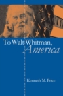 To Walt Whitman, America - Book