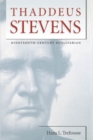 Thaddeus Stevens : Nineteenth-Century Egalitarian - Book