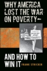 Why America Lost the War on Poverty--And How to Win It - Book