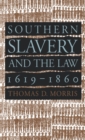 Southern Slavery and the Law, 1619-1860 - eBook