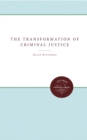 The Transformation of Criminal Justice : Philadelphia, 1800-1880 - eBook
