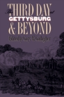 The Third Day at Gettysburg and Beyond - eBook