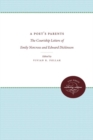 A Poet's Parents : The Courtship Letters of Emily Norcross and Edward Dickinson - Book