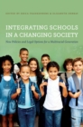 Integrating Schools in a Changing Society : New Policies and Legal Options for a Multiracial Generation - eBook