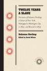 Twelve Years a Slave : Narrative of Solomon Northup, a Citizen of New-York, Kidnapped in Washington City in 1841, and Rescued in 1853 - Book