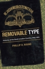 Removable Type : Histories of the Book in Indian Country, 1663-1880 - Book