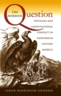 The Mormon Question : Polygamy and Constitutional Conflict in Nineteenth-Century America - eBook
