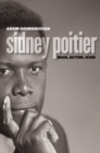 Sidney Poitier : Man, Actor, Icon - eBook