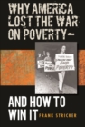 Why America Lost the War on Poverty--And How to Win It - eBook