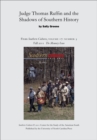 Judge Thomas Ruffin and the Shadows of Southern History : An article from Southern Cultures 17:3, The Memory Issue - eBook