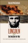 Lincoln and the Decision for War : The Northern Response to Secession - eBook