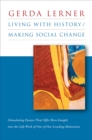 Living with History / Making Social Change - eBook