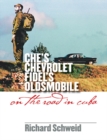 Che's Chevrolet, Fidel's Oldsmobile : On the Road in Cuba - eBook