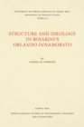 Structure and Ideology in Boiardo's Orlando innamorato - Book
