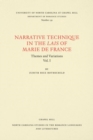 Narrative Technique in the Lais of Marie de France : Themes and Variations - Book