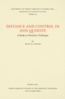 Distance and Control in Don Quixote : A Study in Narrative Technique - Book