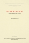 The Broken Angel : Myth and Method in Valery - Book