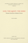 God, The Quest, The Hero : Thematic Structures in Beckett's Fiction - Book