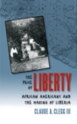 The Price of Liberty : African Americans and the Making of Liberia - eBook