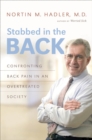 Stabbed in the Back : Confronting Back Pain in an Overtreated Society - eBook