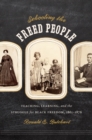 Schooling the Freed People : Teaching, Learning, and the Struggle for Black Freedom, 1861-1876 - eBook