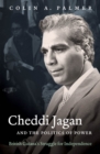 Cheddi Jagan and the Politics of Power : British Guiana's Struggle for Independence - eBook