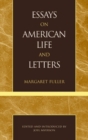 Essays on American Life and Letters (Masterworks of Literature Series) - Book