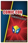 Comic Con Christianity - Book