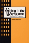 Writing in the Workplace : New Research Perspectives - Book
