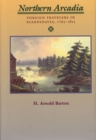 Northern Arcadia : Foreign Traveler's in Scandinavia, 1765-1815 - Book