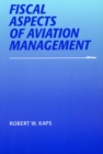 Fiscal Aspects of Aviation Management - Book