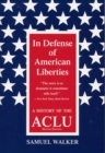 In Defence of American Liberties : History of the A.C.L.U. - Book