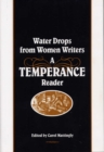 Water Drops from Women Writers : A Temperance Reader - Book